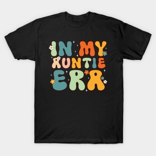 In my Auntie Era Retro Funny Aunt T-Shirt